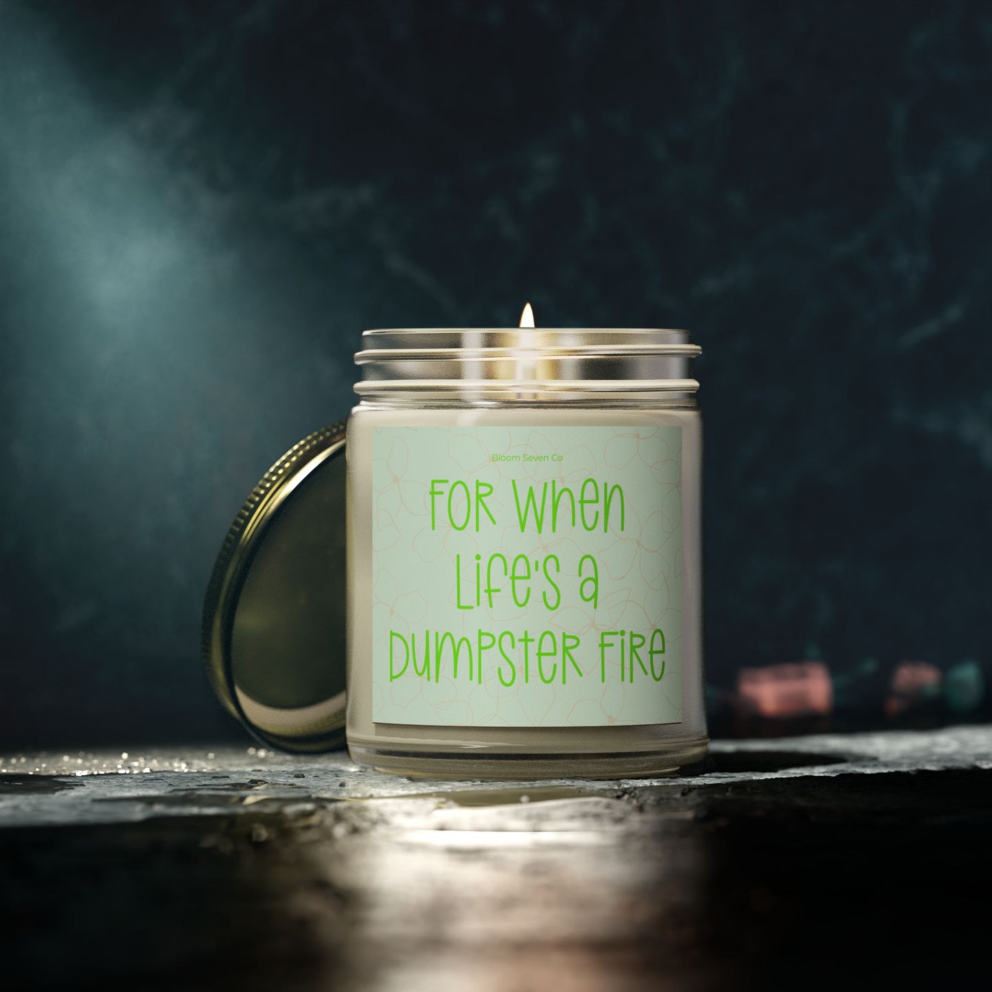 For When Lifes a Dumpster Fire Coconut Apricot Wax