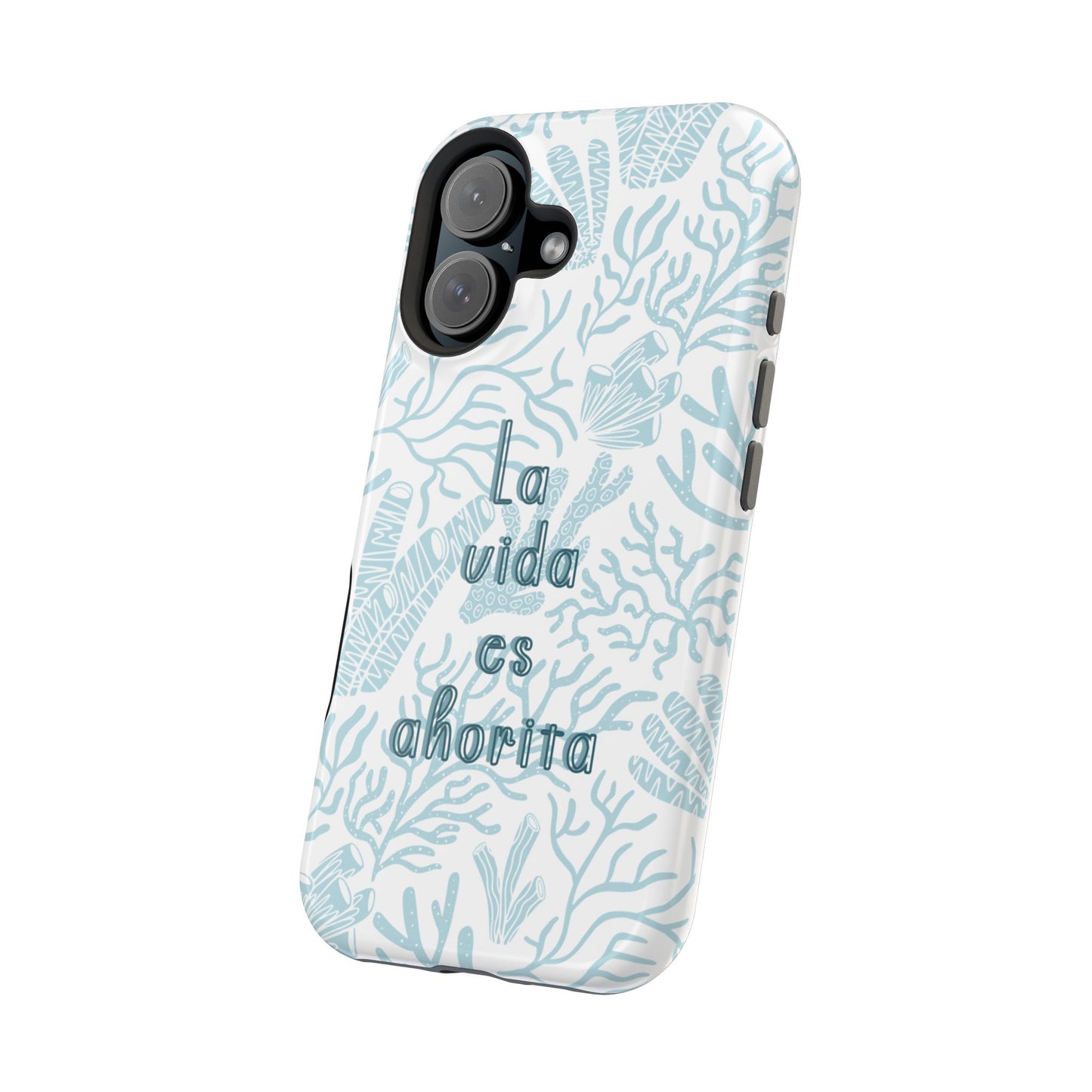 Coastal Blue La Vida Es Ahorita Magnetic Tough Case