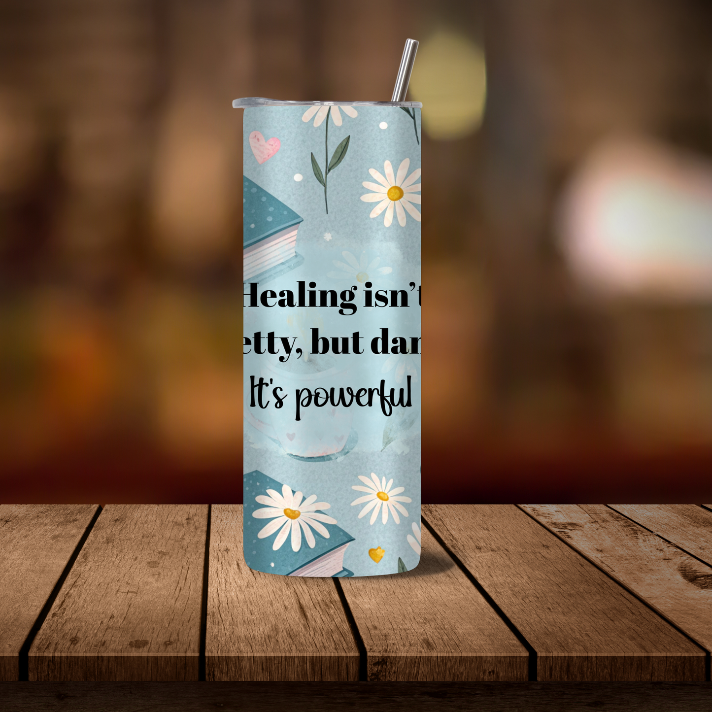 Healing Isn’t Pretty but Damn It’s Powerful 20 oz Tumbler | Inspirational Mental Health Insulated Cup