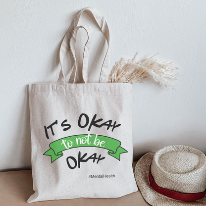 It's Okay to bot be Okay Tote Bag| Mental Health Awareness