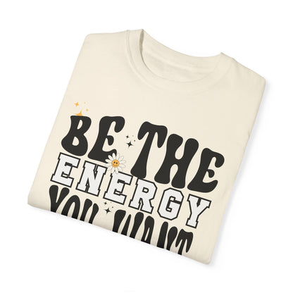 Be the energy you want to attract, women's graphic tee