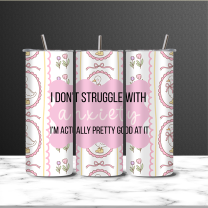 Funny Anxiety Cup 20oz Skinny, Silly Goose Coffee Cup With Lid and Straw