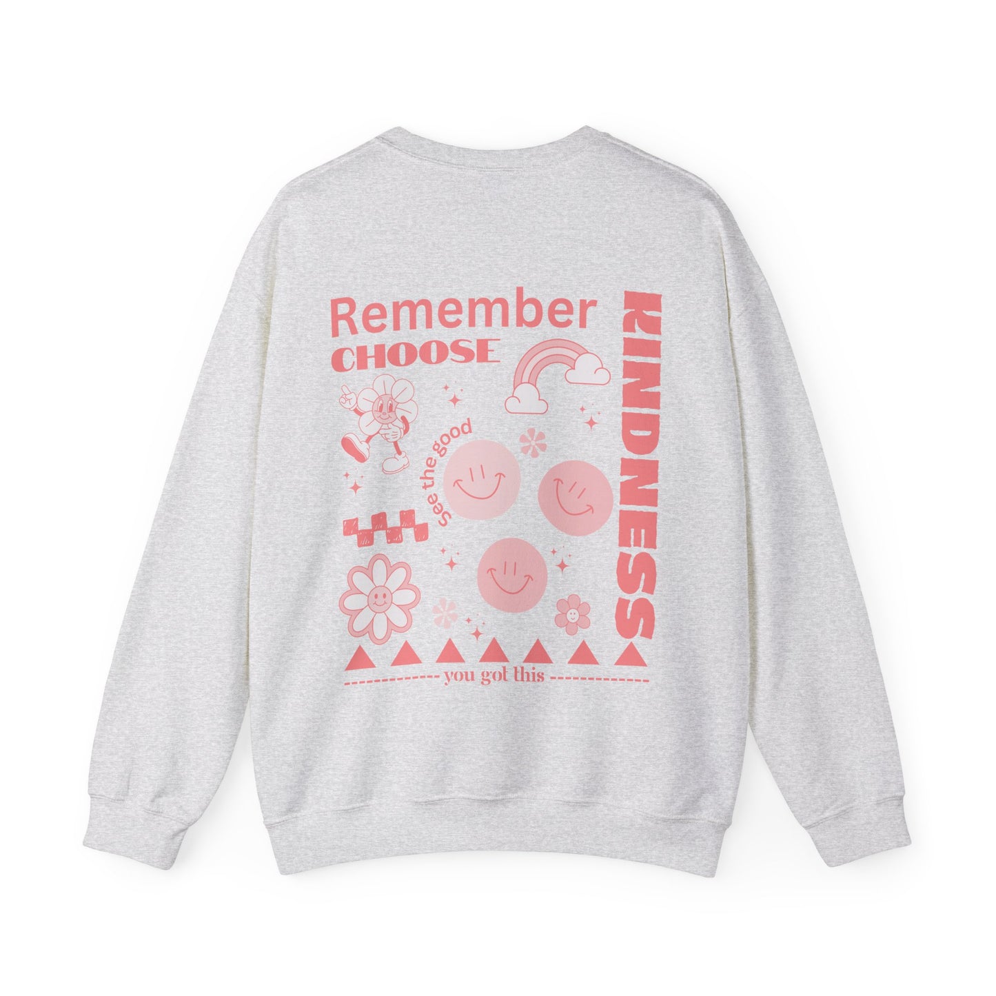 Remember Choose Kindness Sweatshirt