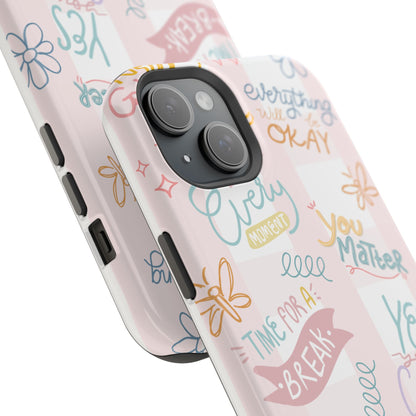 Positive Affirmations Magnetic Tough Phone Case