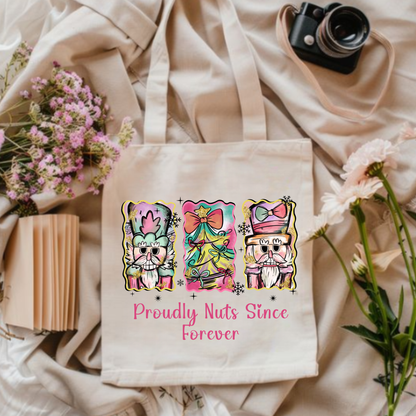 Proudly Nuts Since Forever