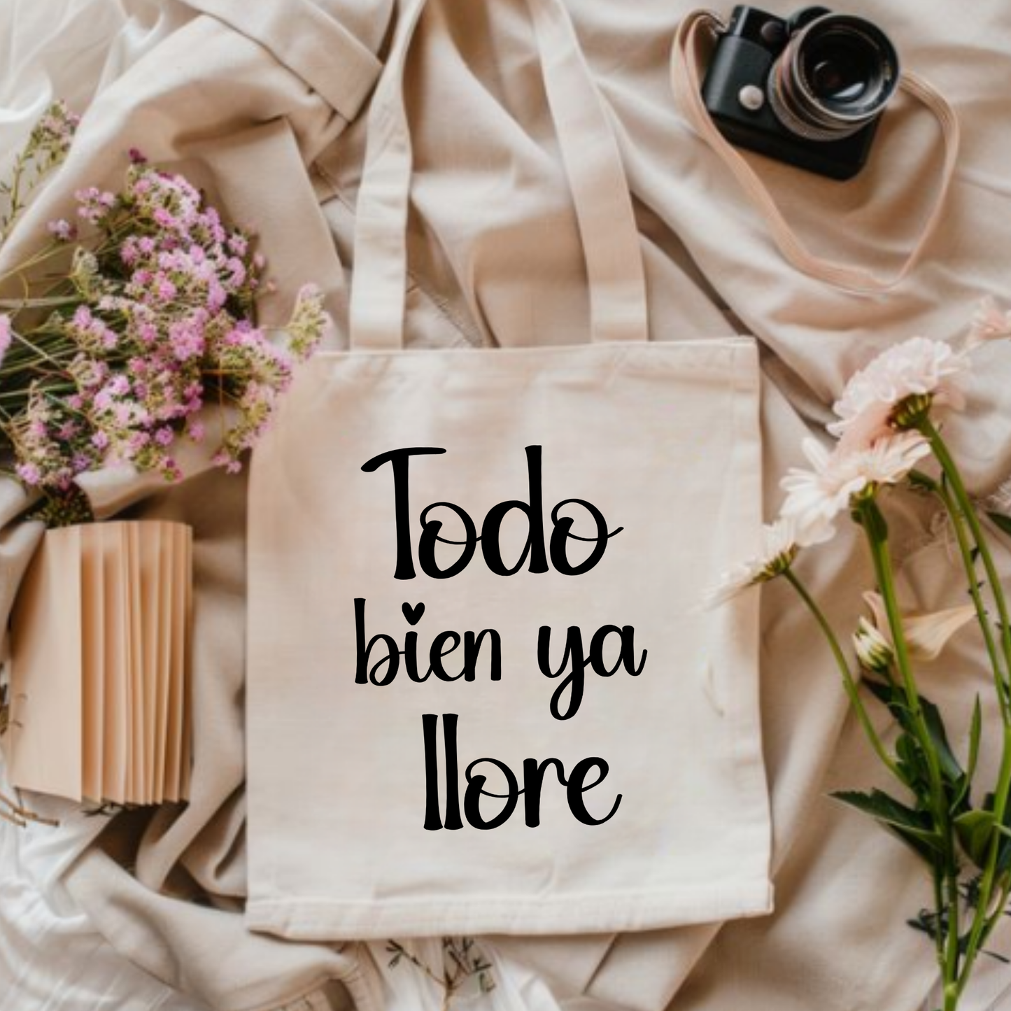 Todo Bien Ya Llore | Tote Bag