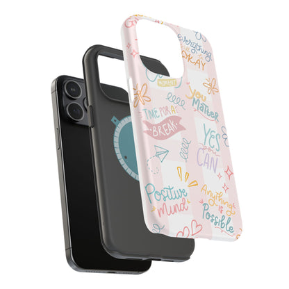Positive Affirmations Magnetic Tough Phone Case