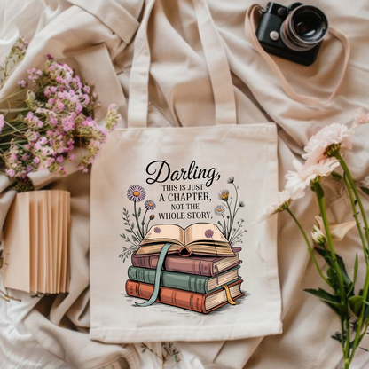 Darling, This Is Just a Chapter” Book Tote Ba