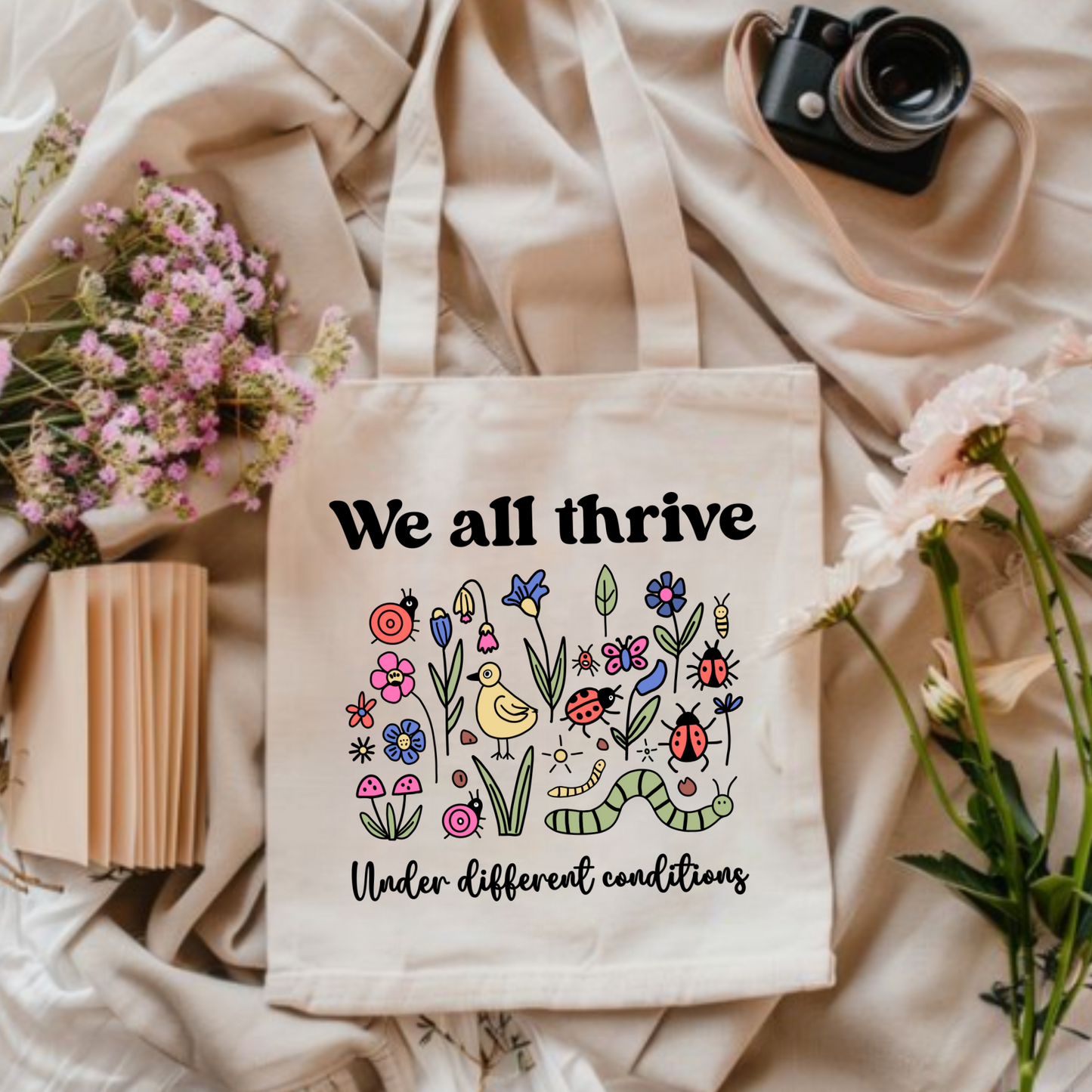 We All Thrive Under Different Conditions | Tote Bag