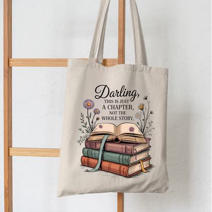 Darling, This Is Just a Chapter” Book Tote Ba