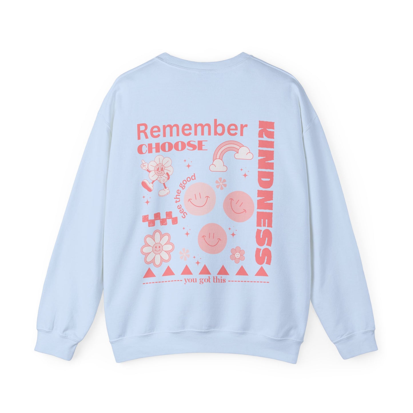 Remember Choose Kindness Sweatshirt