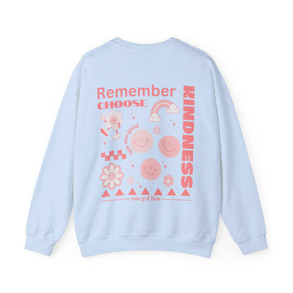 Remember Choose Kindness Sweatshirt