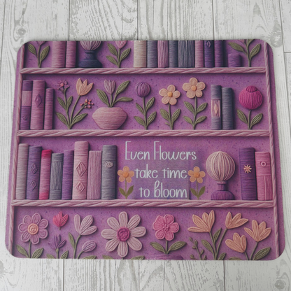 Even flowers take time to bloom | Mouse pad
