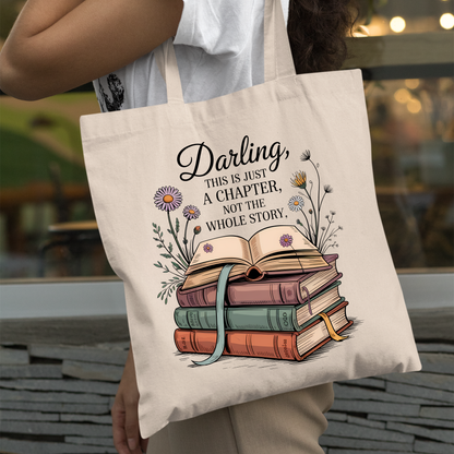 Darling, This Is Just a Chapter” Book Tote Ba