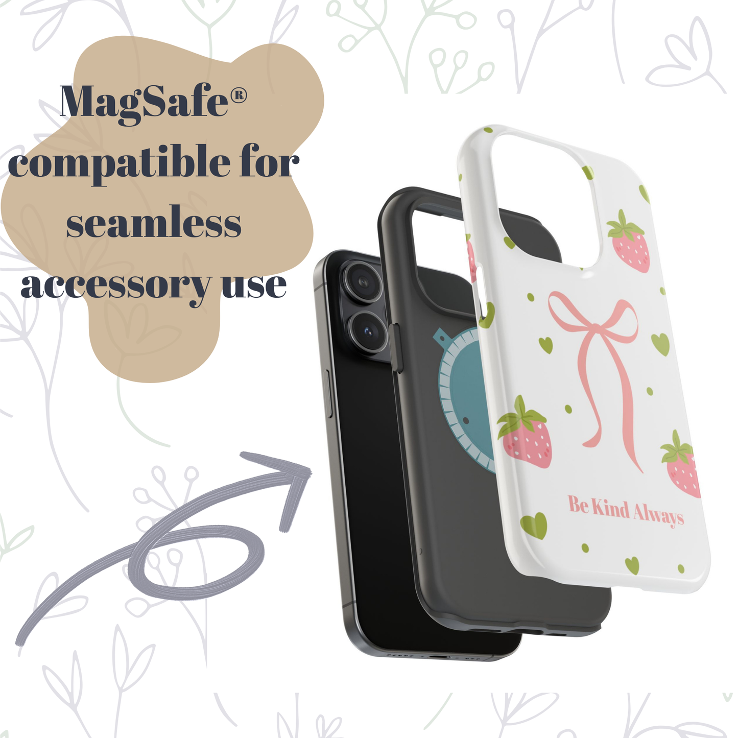 Be Kind Always Strawberry Phone Case — Magnetic Impact-Resistant Phone Case with Bow Aesthetic