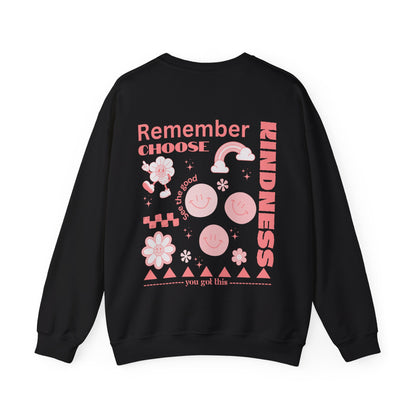 Remember Choose Kindness Sweatshirt