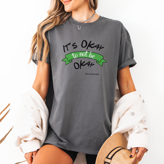 It's Ok To Not Be Ok-Mental Health Awareness Day T shirt