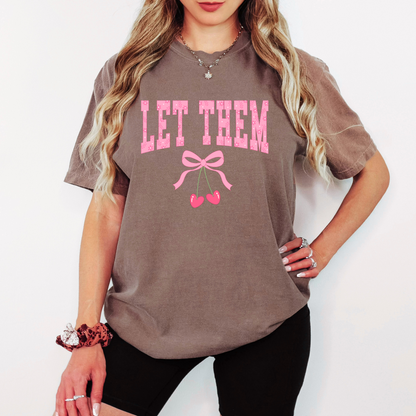 Let Them Shirt