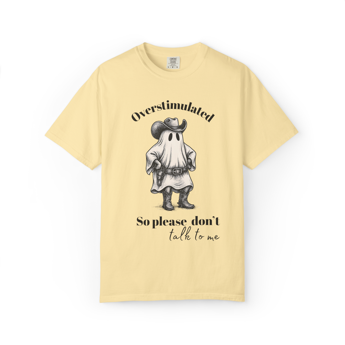Overstimulated Cowboy Ghost Shirt – Funny Halloween Mental Health Tee