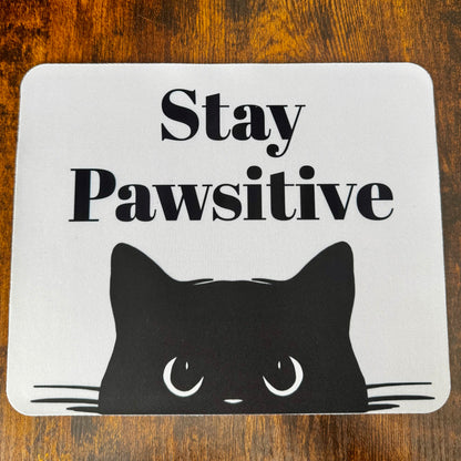 Stay Pawsitive | Mouse Pad