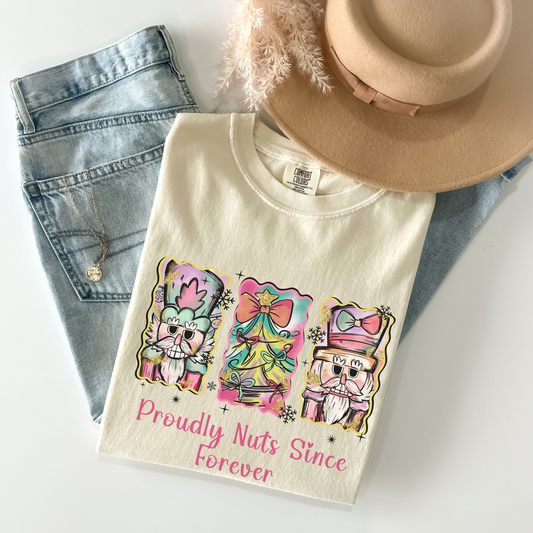 Proudly Nuts Since Forever T-Shirt
