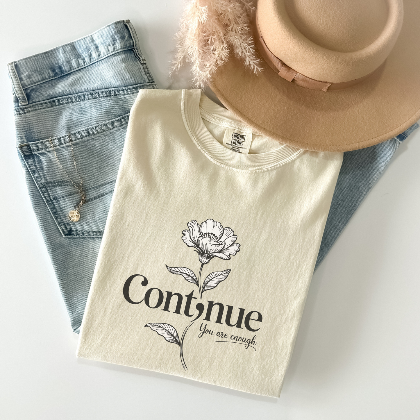 Continue You Are Enough