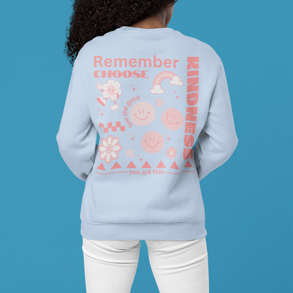 Remember Choose Kindness Sweatshirt