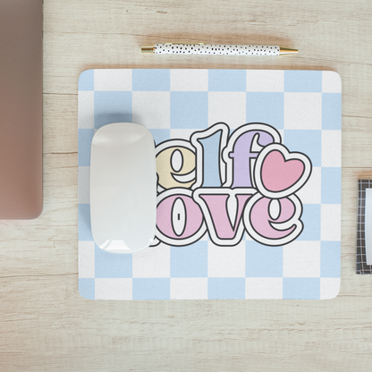Self Love Mouse Pad | Motivational Desk Accessory
