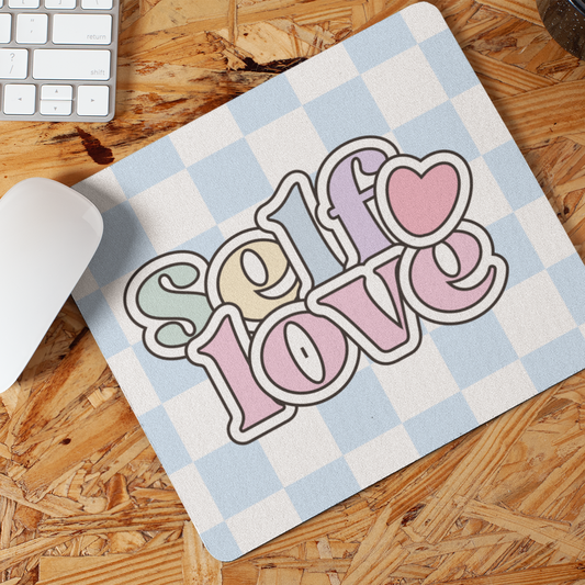 Self Love Mouse Pad | Motivational Desk Accessory