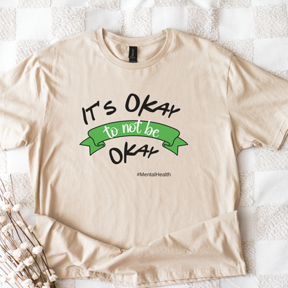 It's Ok To Not Be Ok-Mental Health Awareness Day T shirt